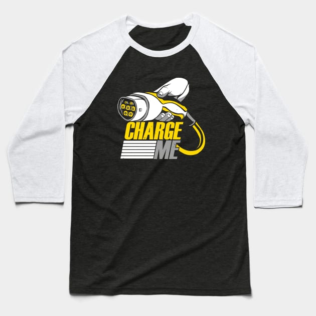 Charge Me - Electric Car Baseball T-Shirt by uncommontee